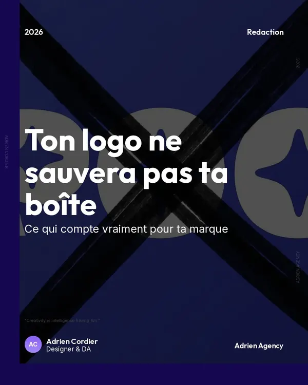 Ton logo ne sauvera pas ta boîte, Ce qui compte vraiment pour ta marque
